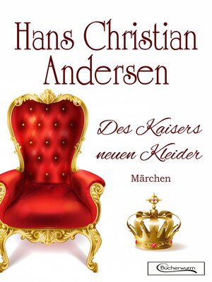 cover image of Des Kaisers neuen Kleider Märchen